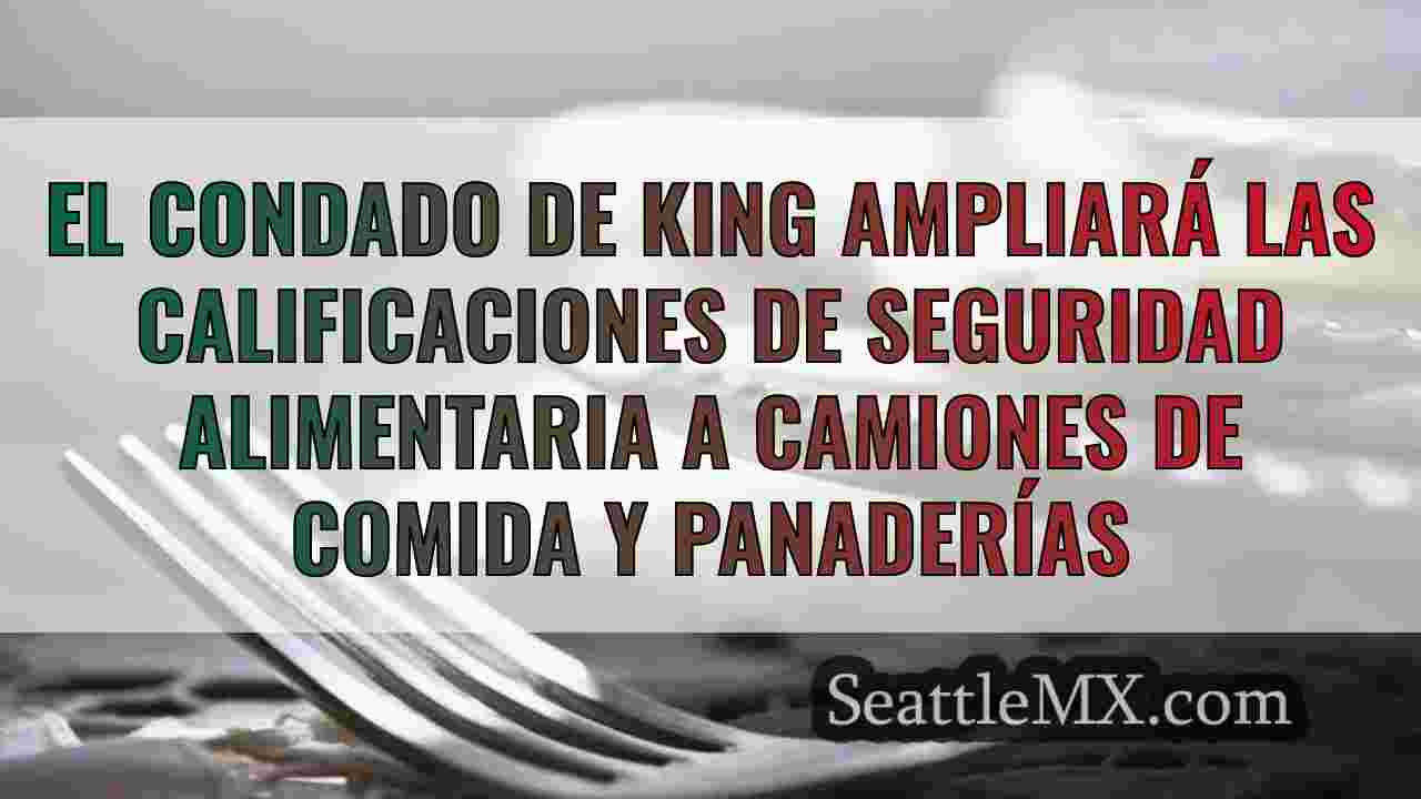 El condado de King ampliará las