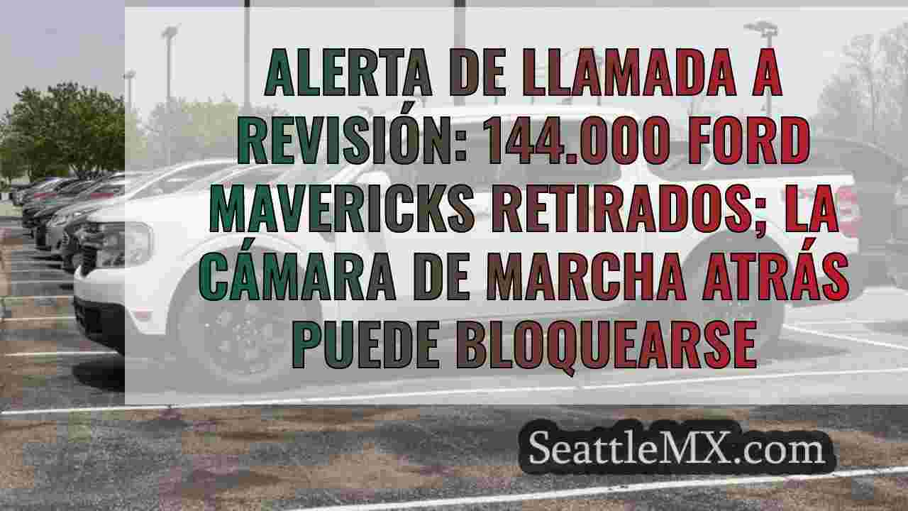 Alerta de llamada a revisión: 144.000