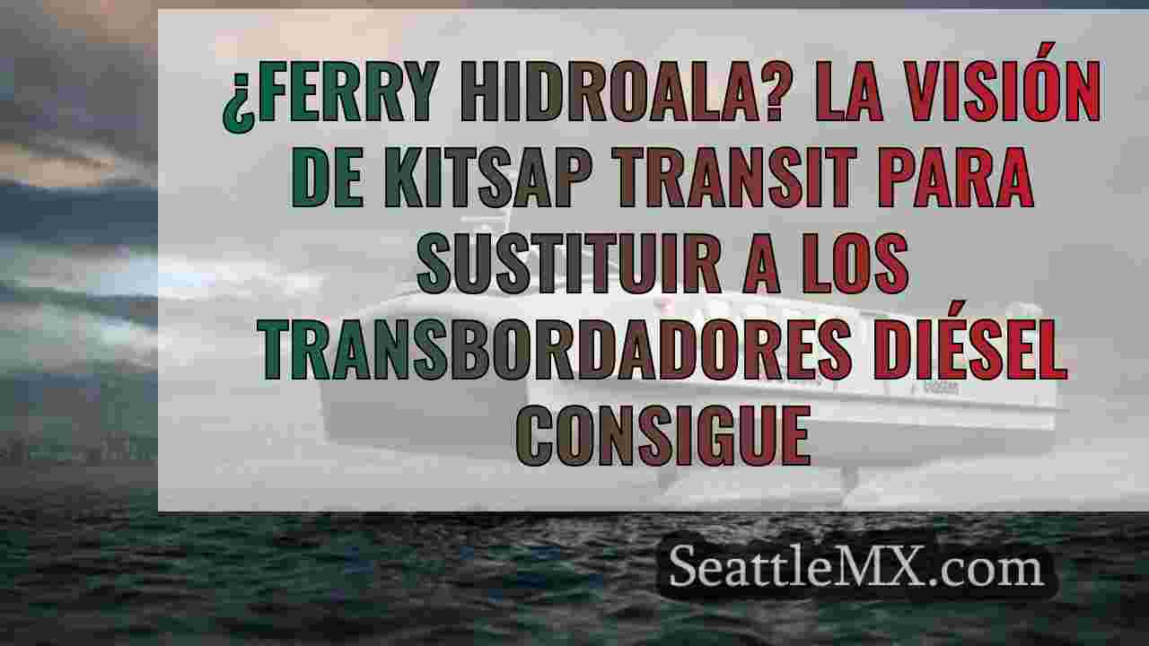 ¿Un transbordador hidroala? El Estado