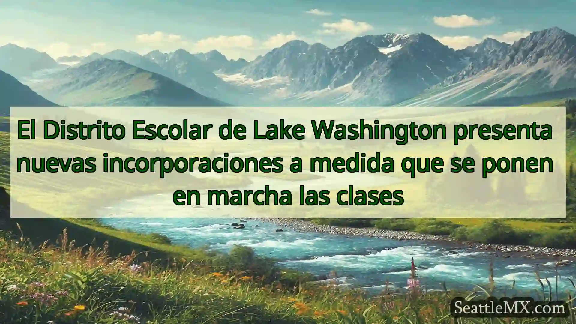 noticias de seattle El Distrito Escolar de Lake