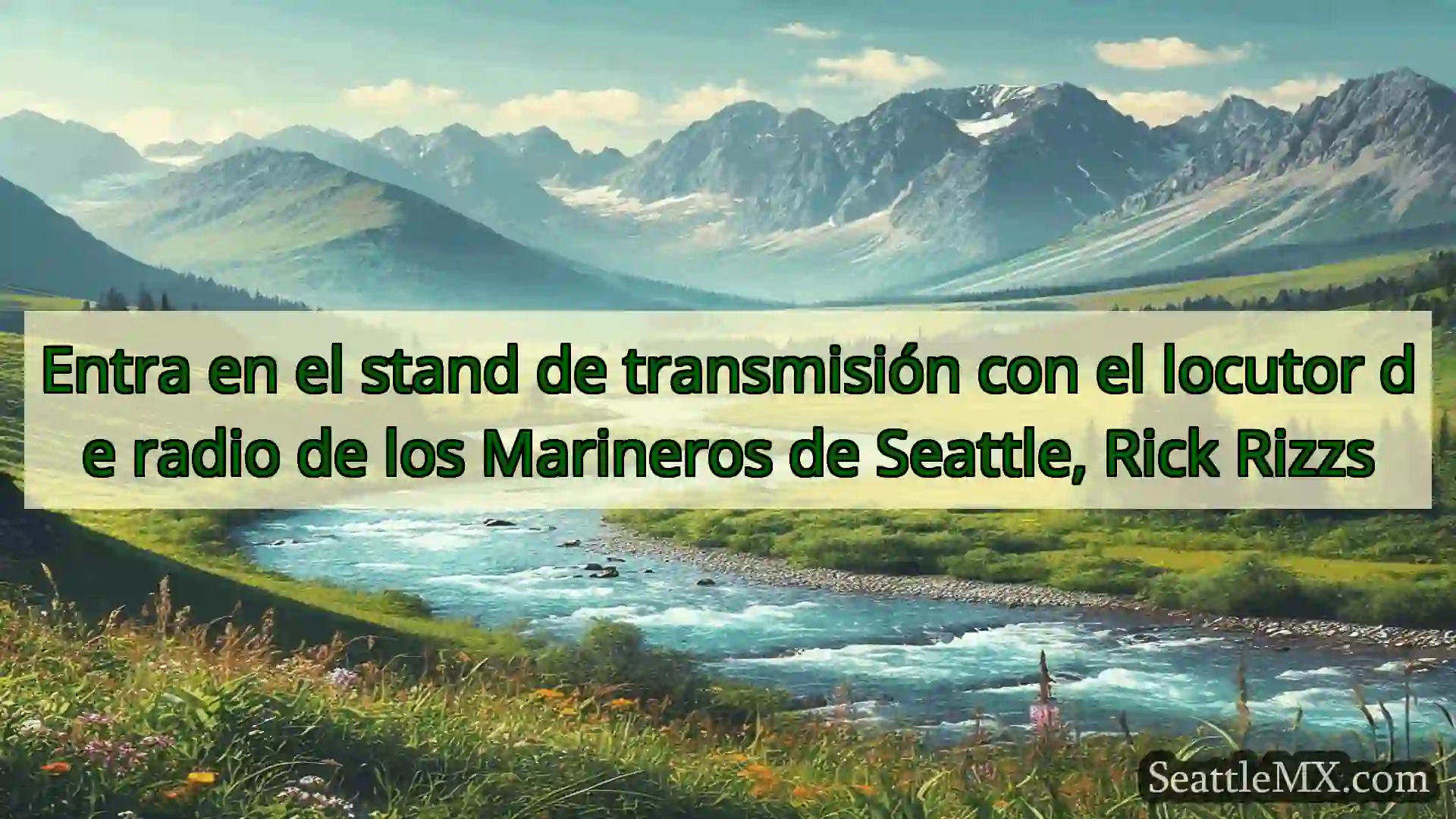 noticias de seattle Entra en el stand de transmisión