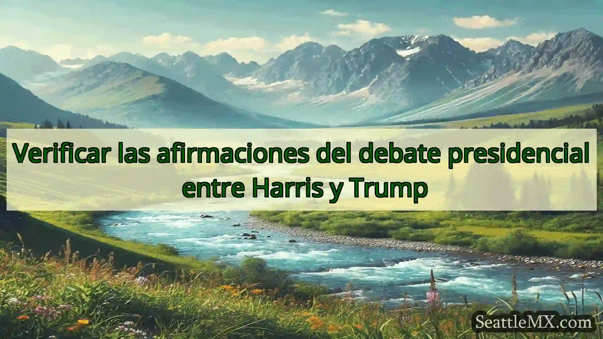 noticias de seattle Verificar las afirmaciones del