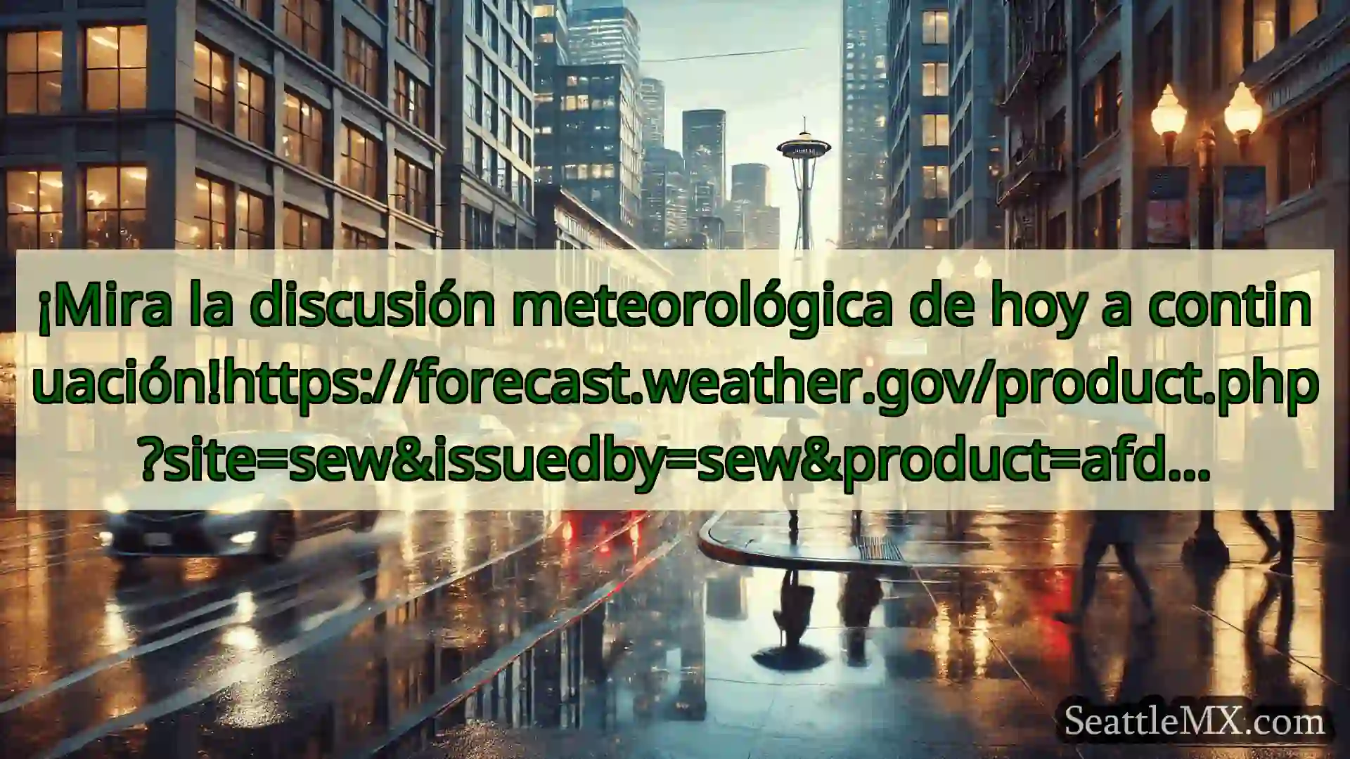 noticias del tiempo en seattle ¡Mira la discusión meteorológica