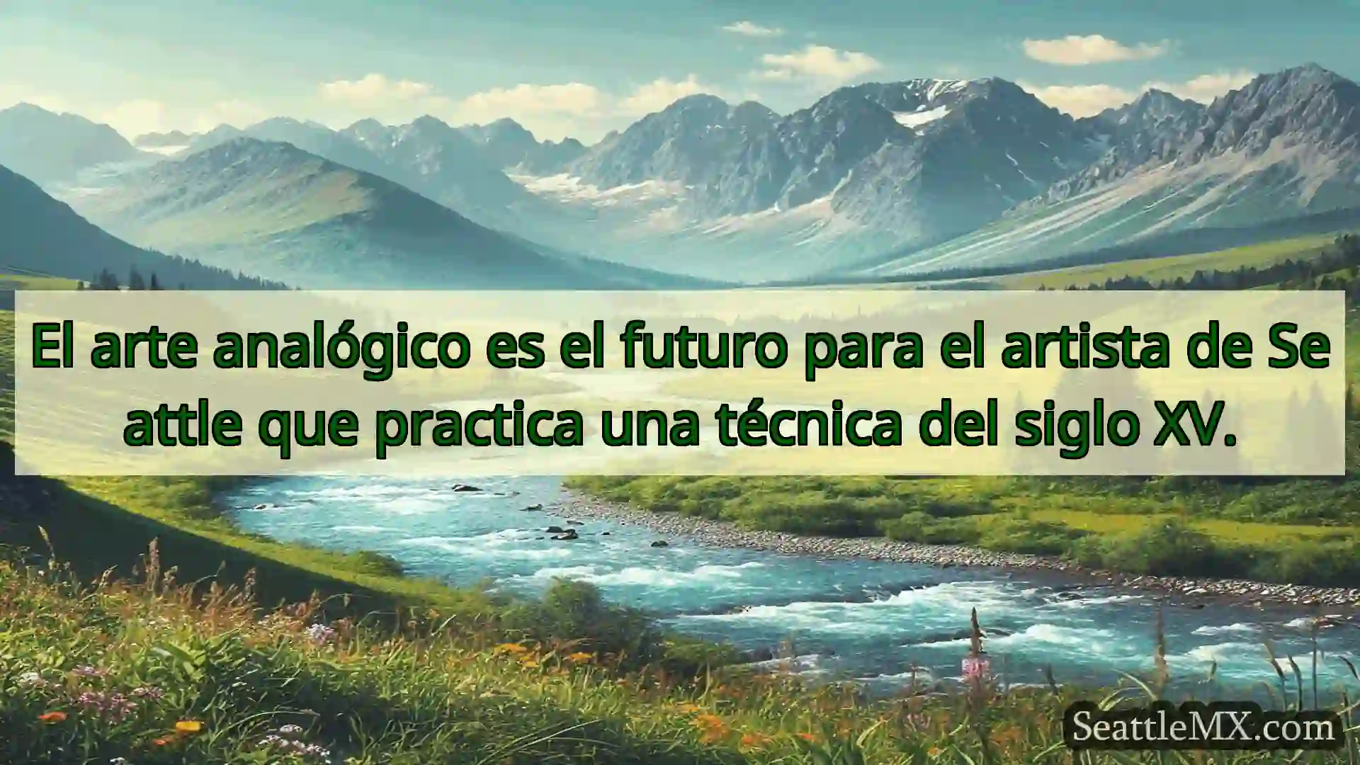 noticias de seattle El arte analógico es el futuro