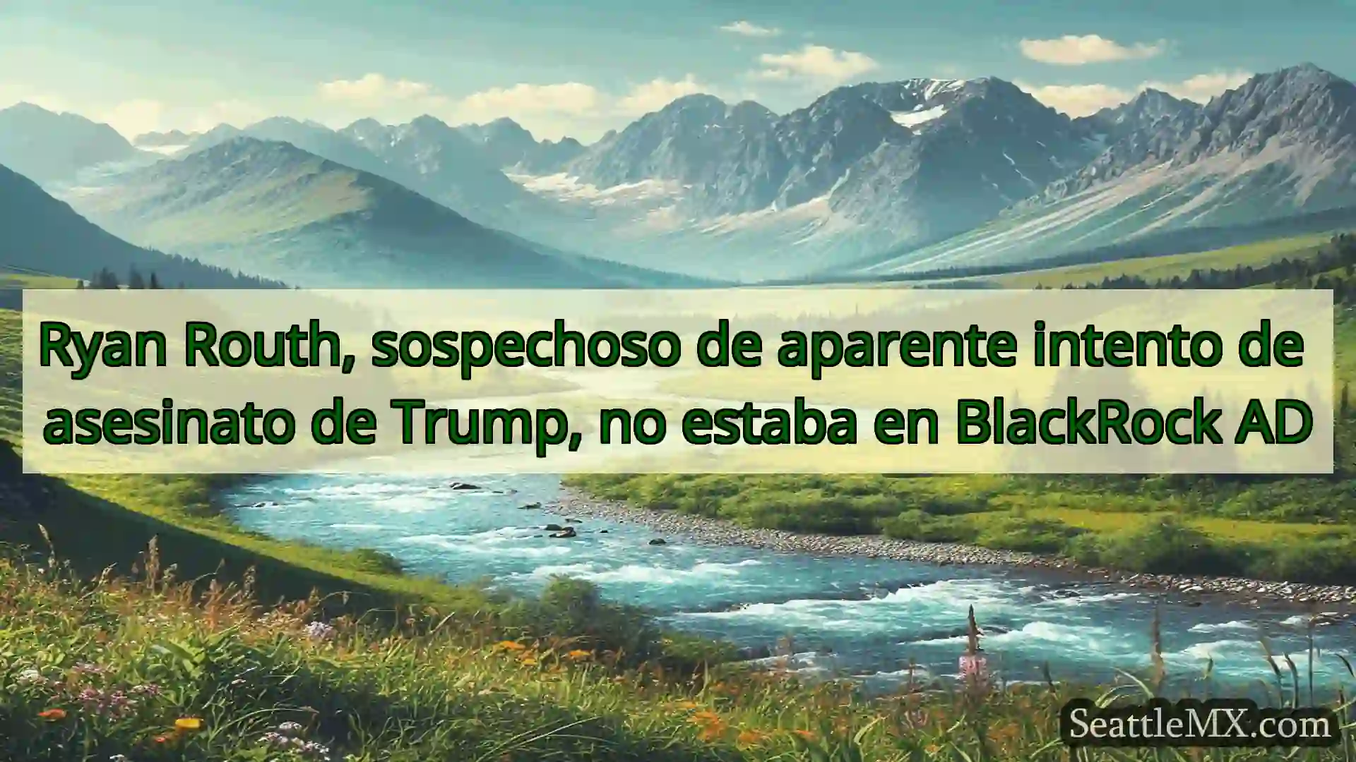 noticias de seattle Ryan Routh, sospechoso de aparente