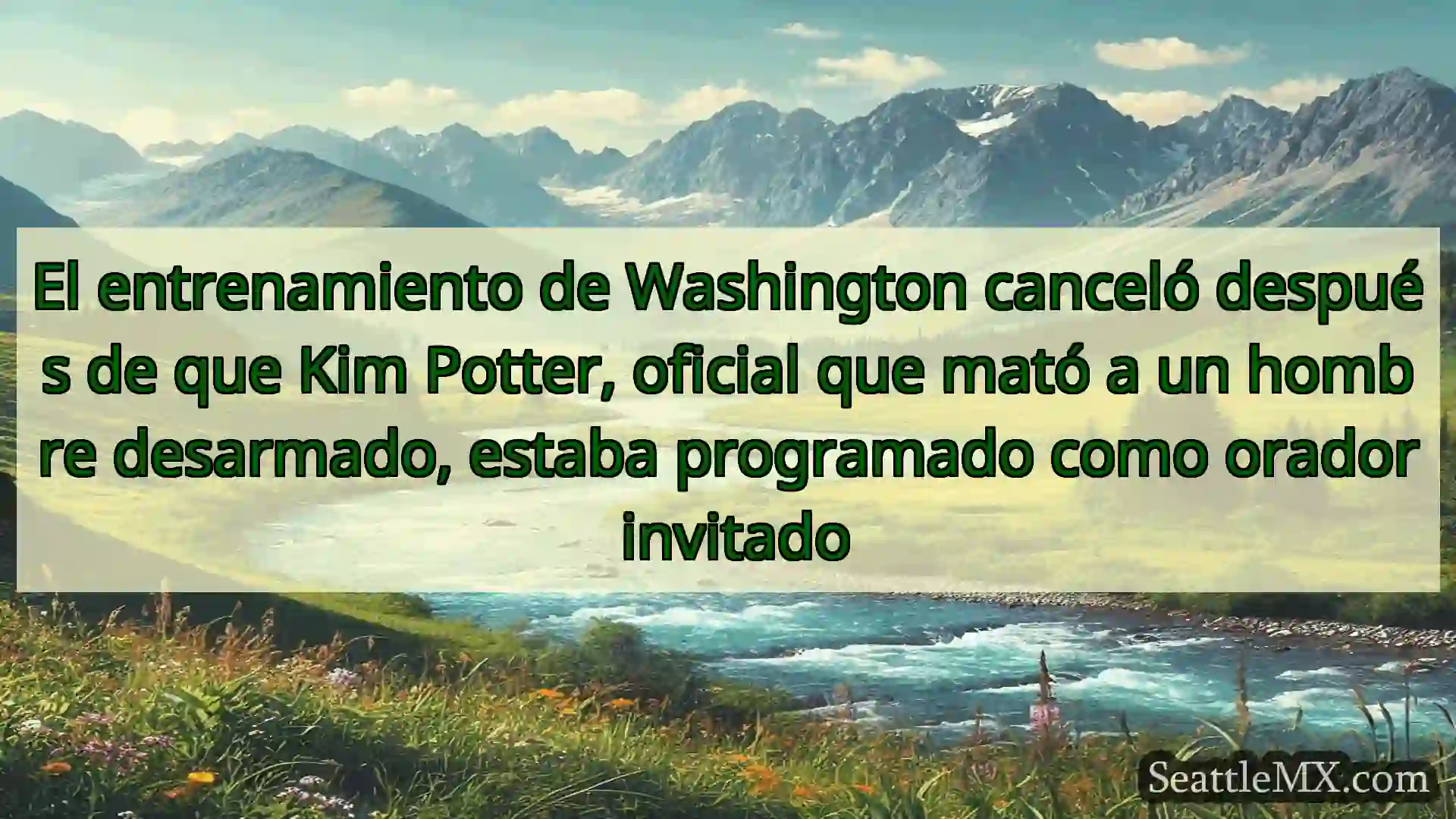 noticias de seattle El entrenamiento de Washington