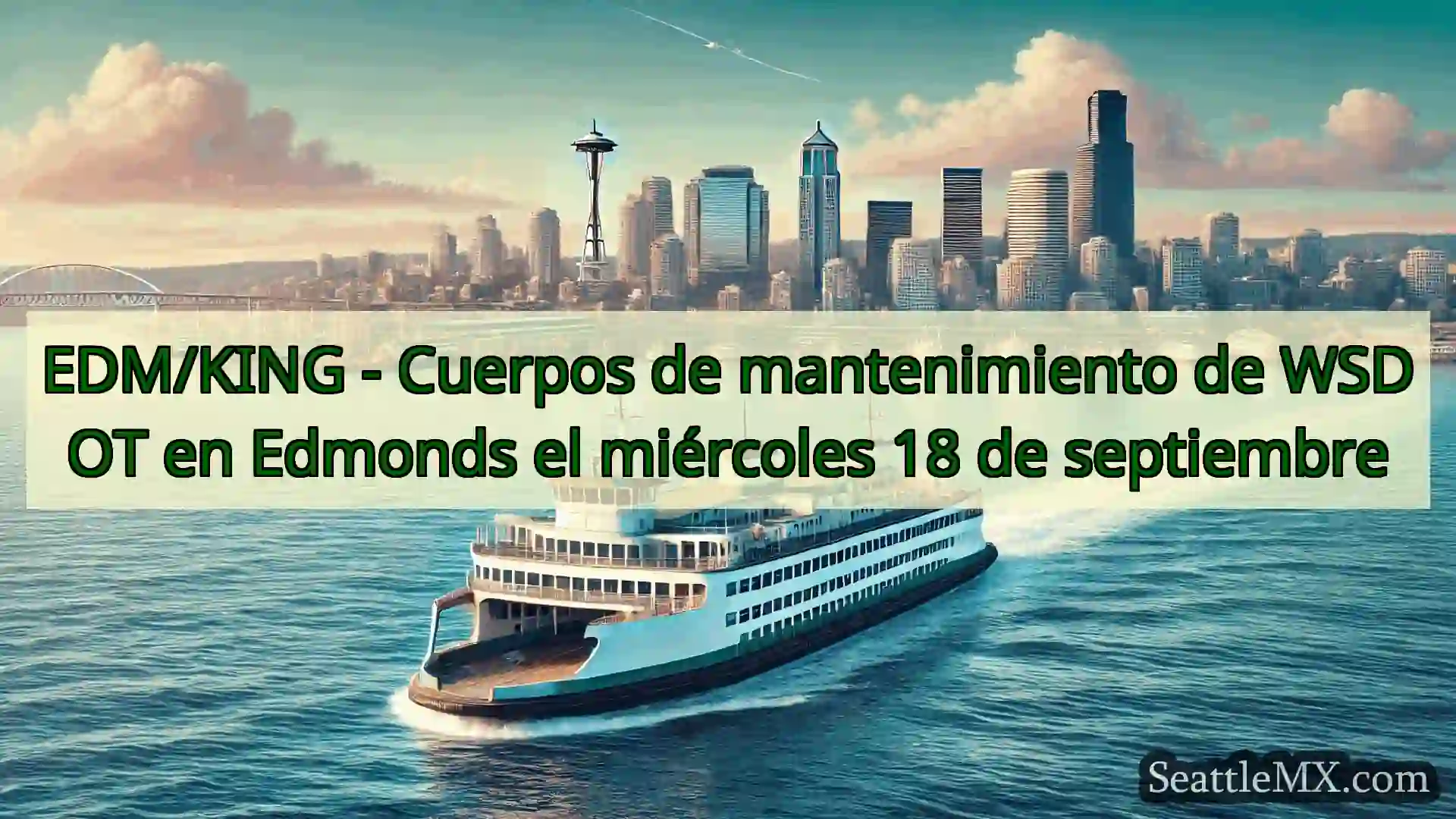 noticias del ferry de seattle EDM/KING - Cuerpos de