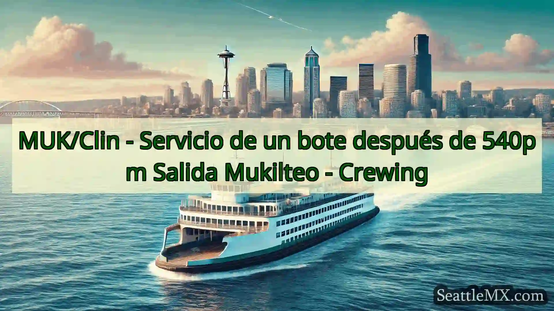 noticias del ferry de seattle MUK/Clin - Servicio de un bote