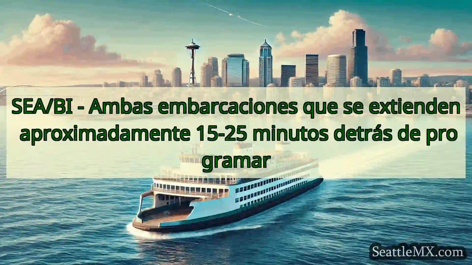 noticias del ferry de seattle SEA/BI - Ambas embarcaciones que