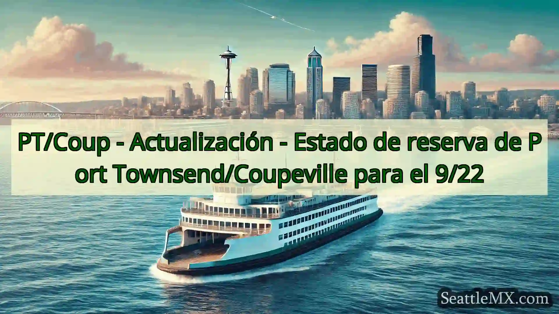 noticias del ferry de seattle PT/Coup - Actualización - Estado