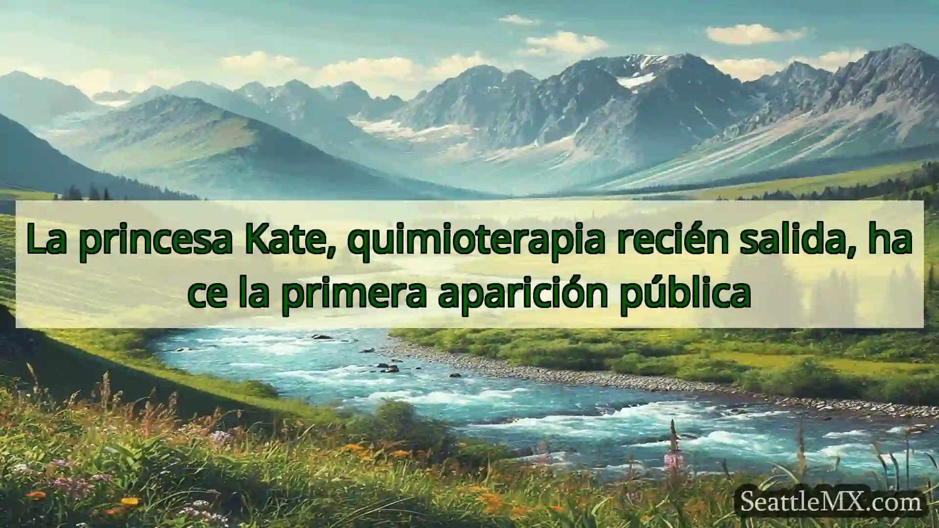 noticias de seattle La princesa Kate, quimioterapia