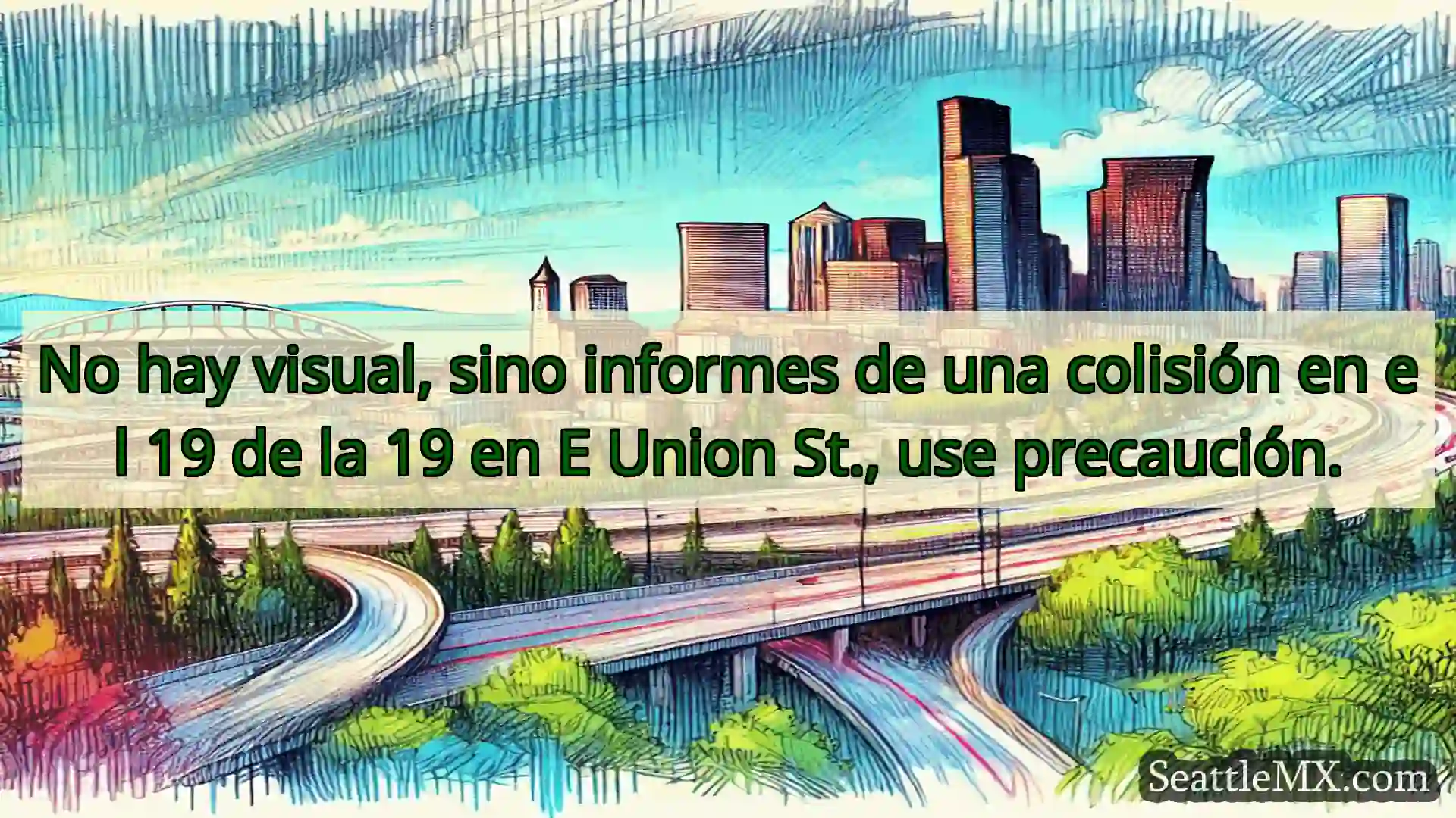 Noticias de transporte de Seattle No hay visual, sino informes de