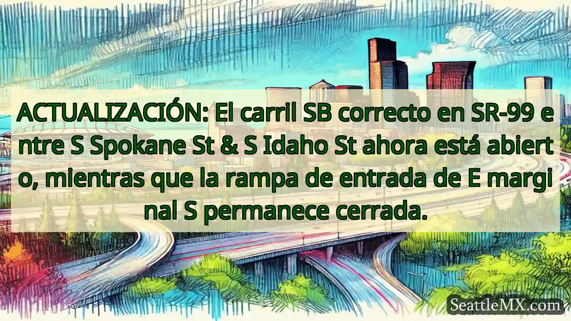 Noticias de transporte de Seattle ACTUALIZACIÓN: El carril SB