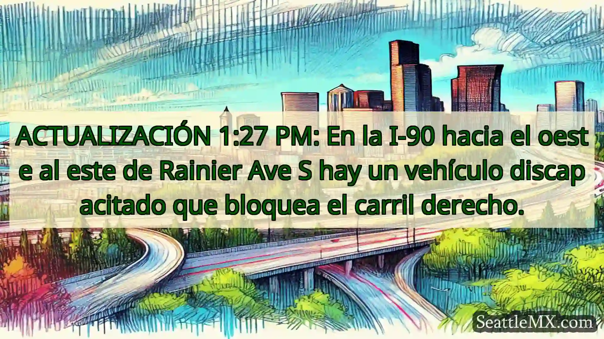 Noticias de transporte de Seattle ACTUALIZACIÓN 1:27 PM: En la I-90