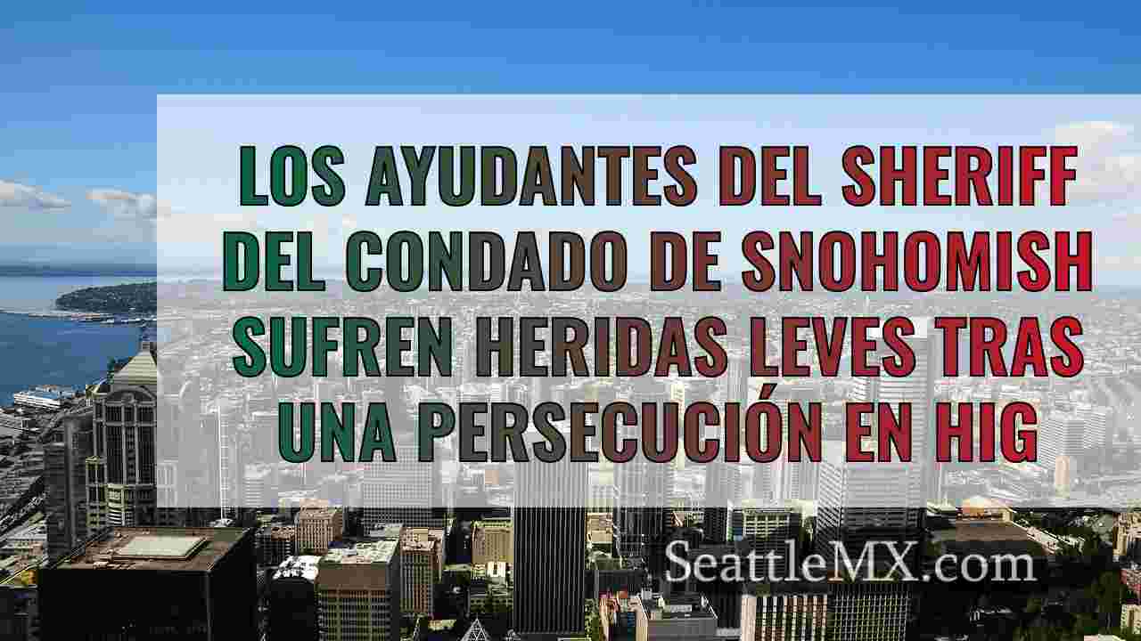 Agentes del condado de Snohomish sufren