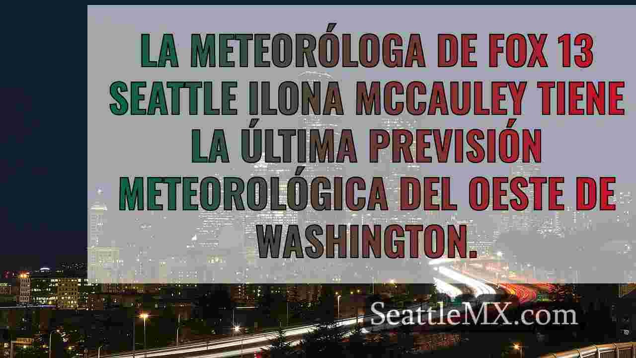 El tiempo en Seattle: Nubes a sol el