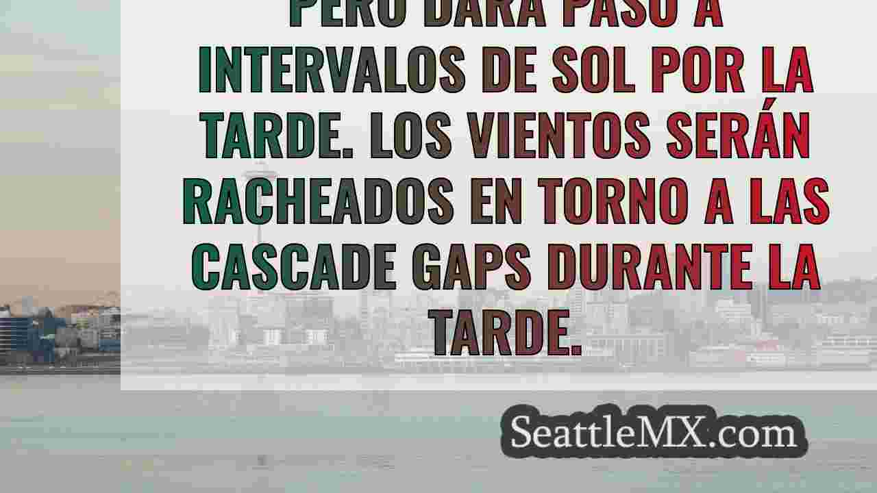 El tiempo en Seattle: Viento fuerte,