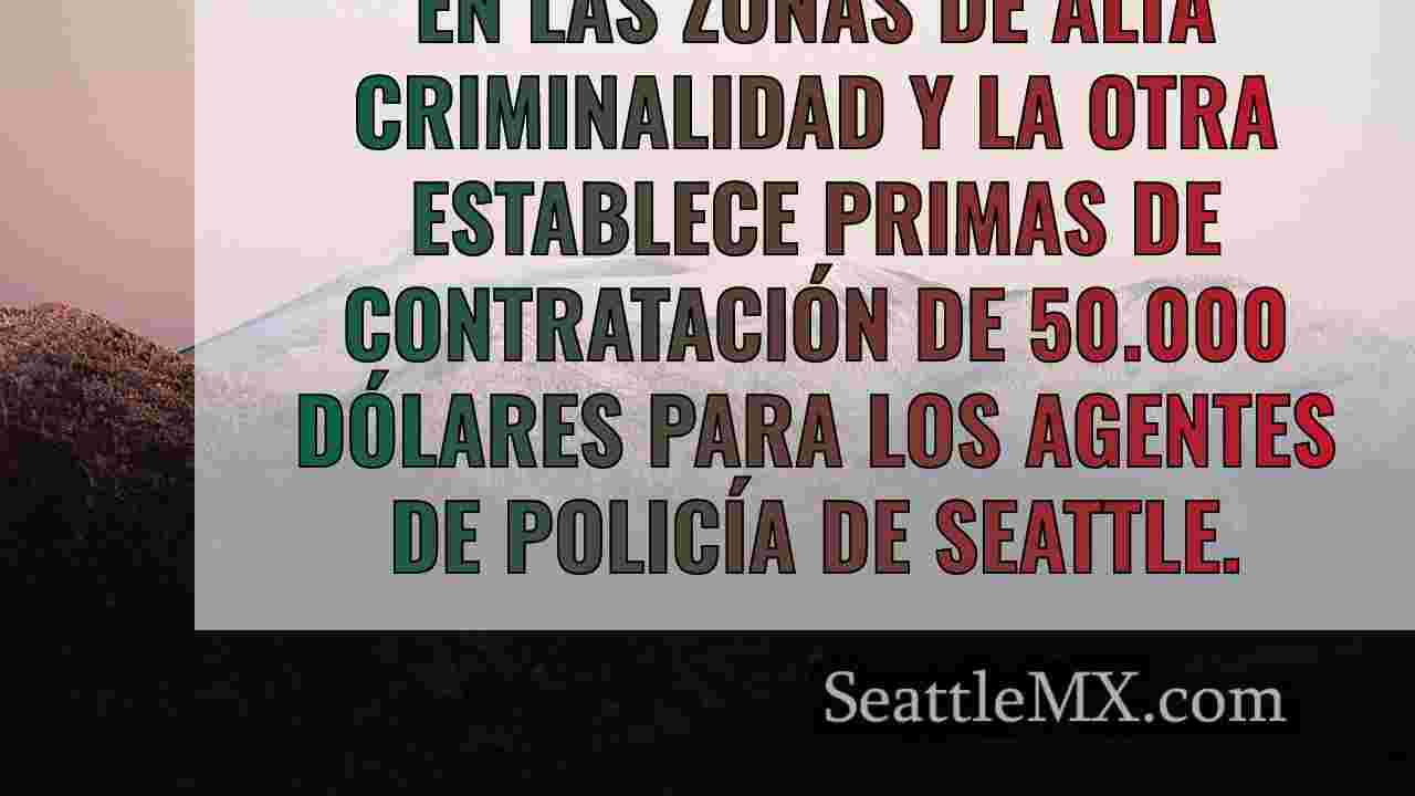 El Ayuntamiento de Seattle aprueba