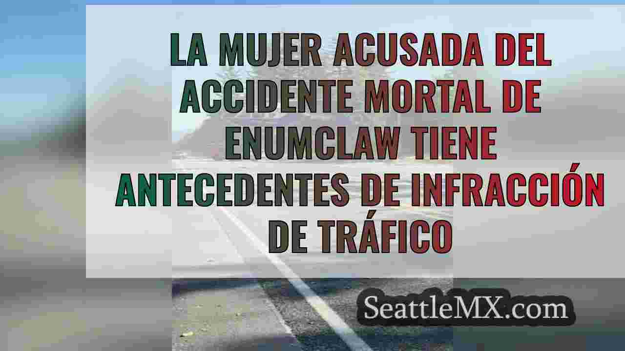 Mujer acusada de accidente mortal