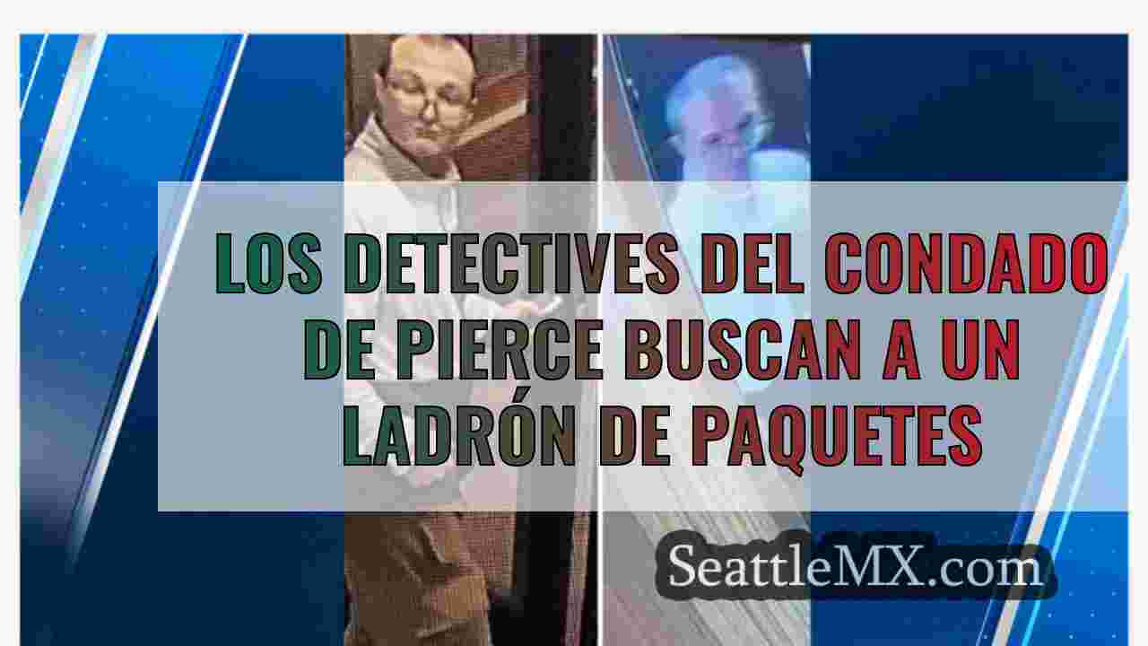 Los detectives del condado de Pierce