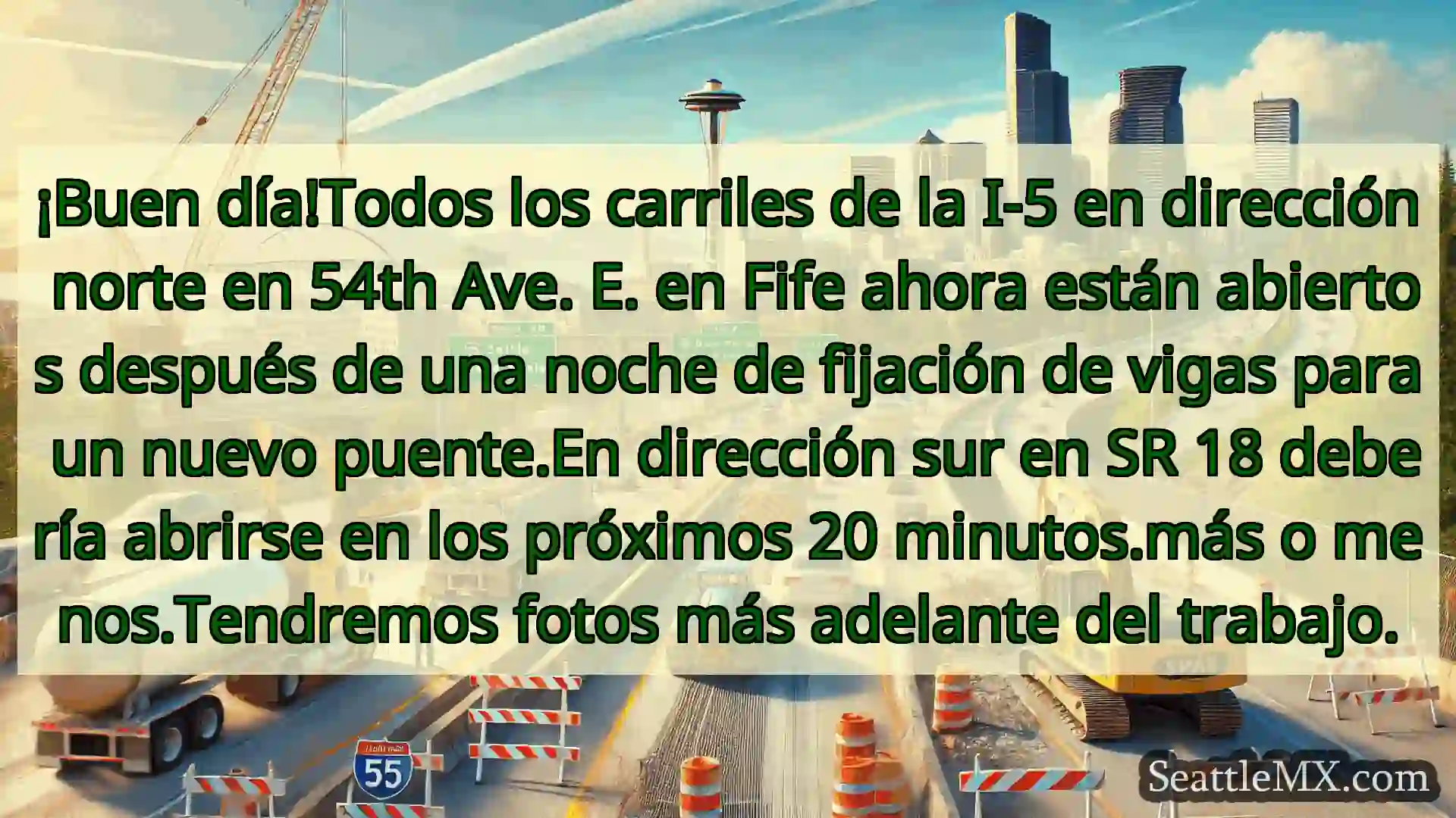 Noticias de transporte de Seattle ¡Buen día!Todos los carriles de la