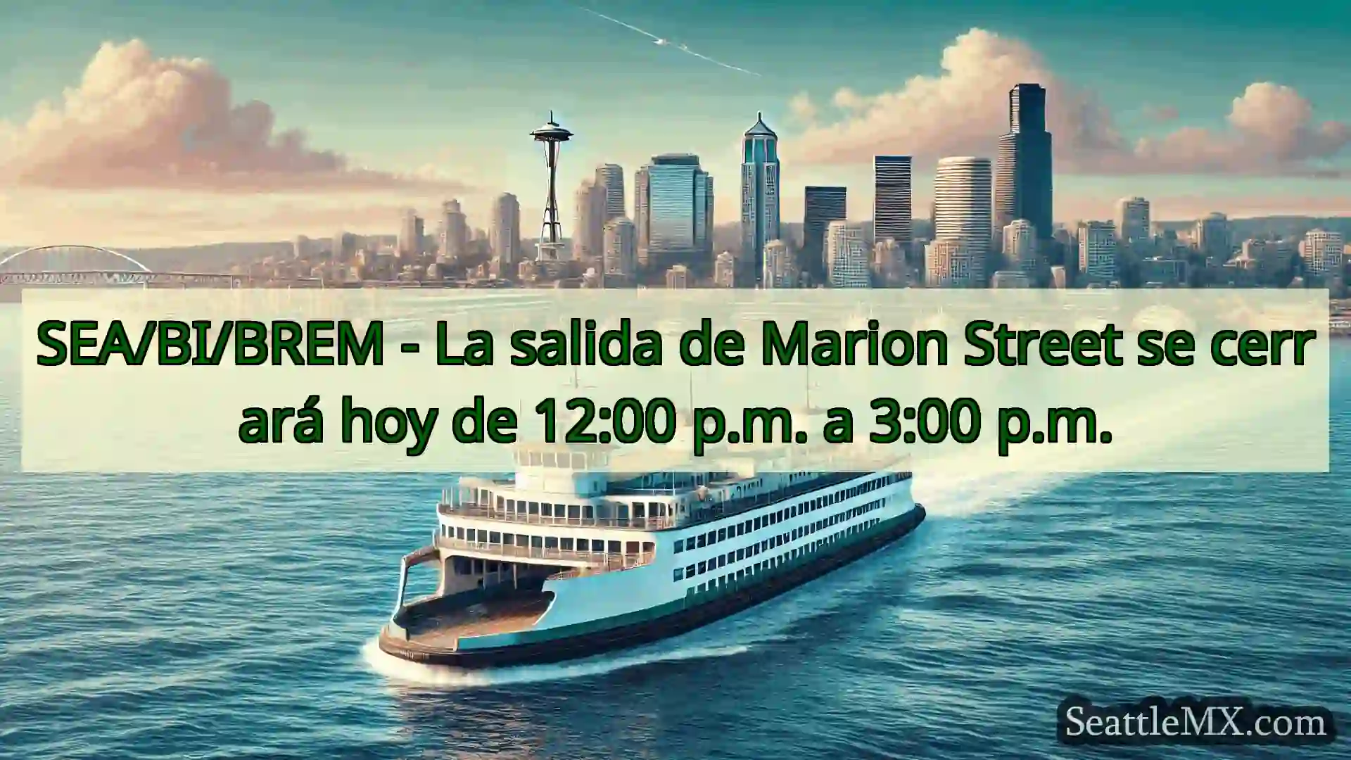 noticias del ferry de seattle SEA/BI/BREM - La salida de Marion