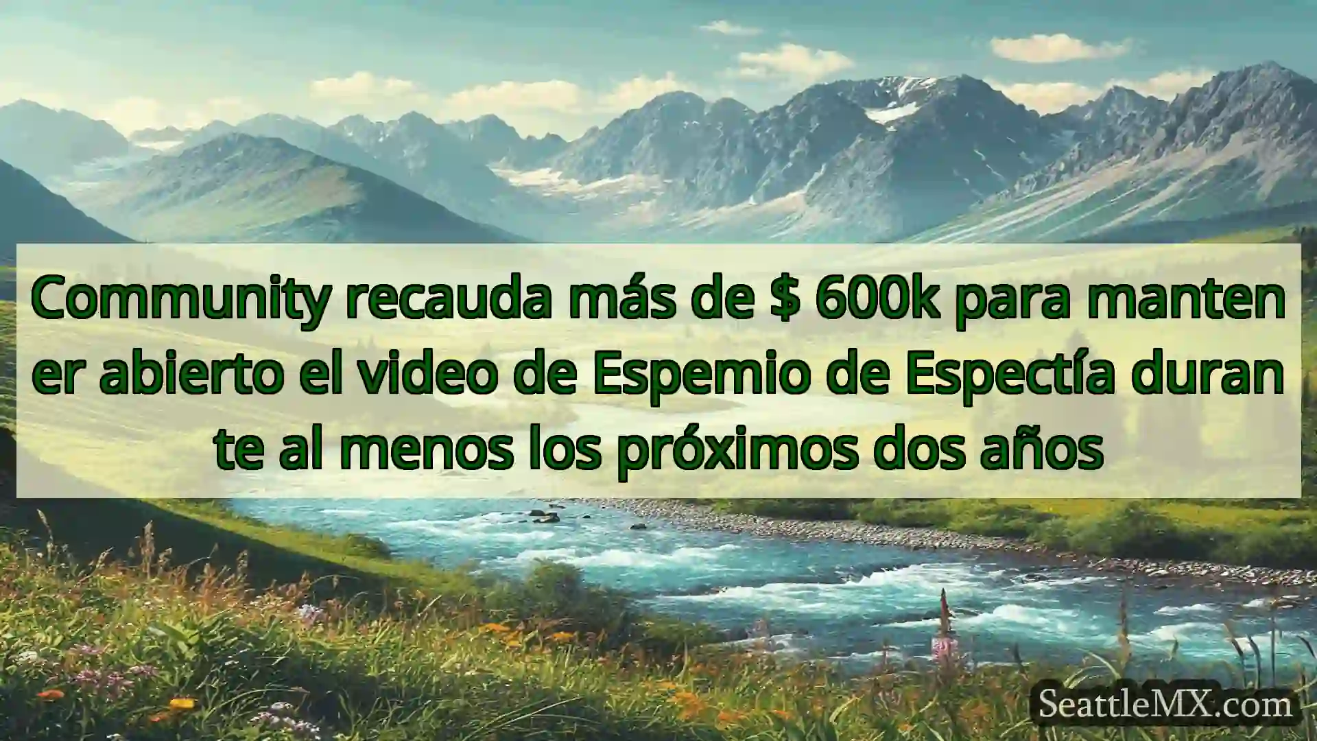 noticias de seattle Community recauda más de $ 600k