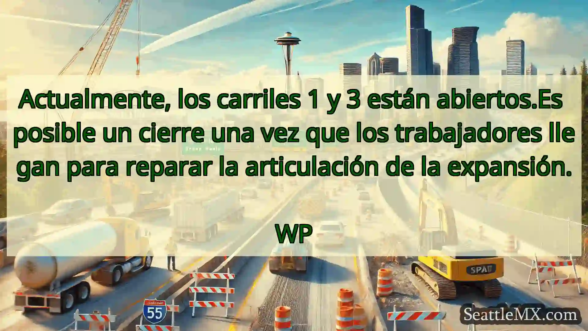 Noticias de transporte de Seattle Actualmente, los carriles 1 y 3
