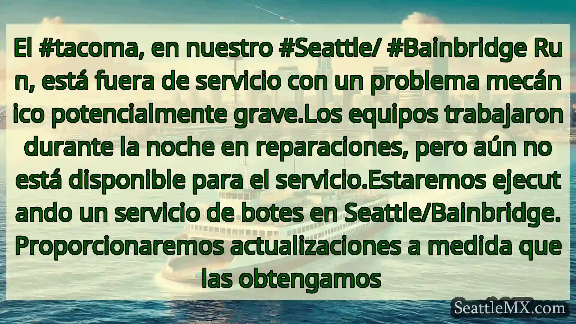 noticias del ferry de seattle El #tacoma, en nuestro #Seattle/