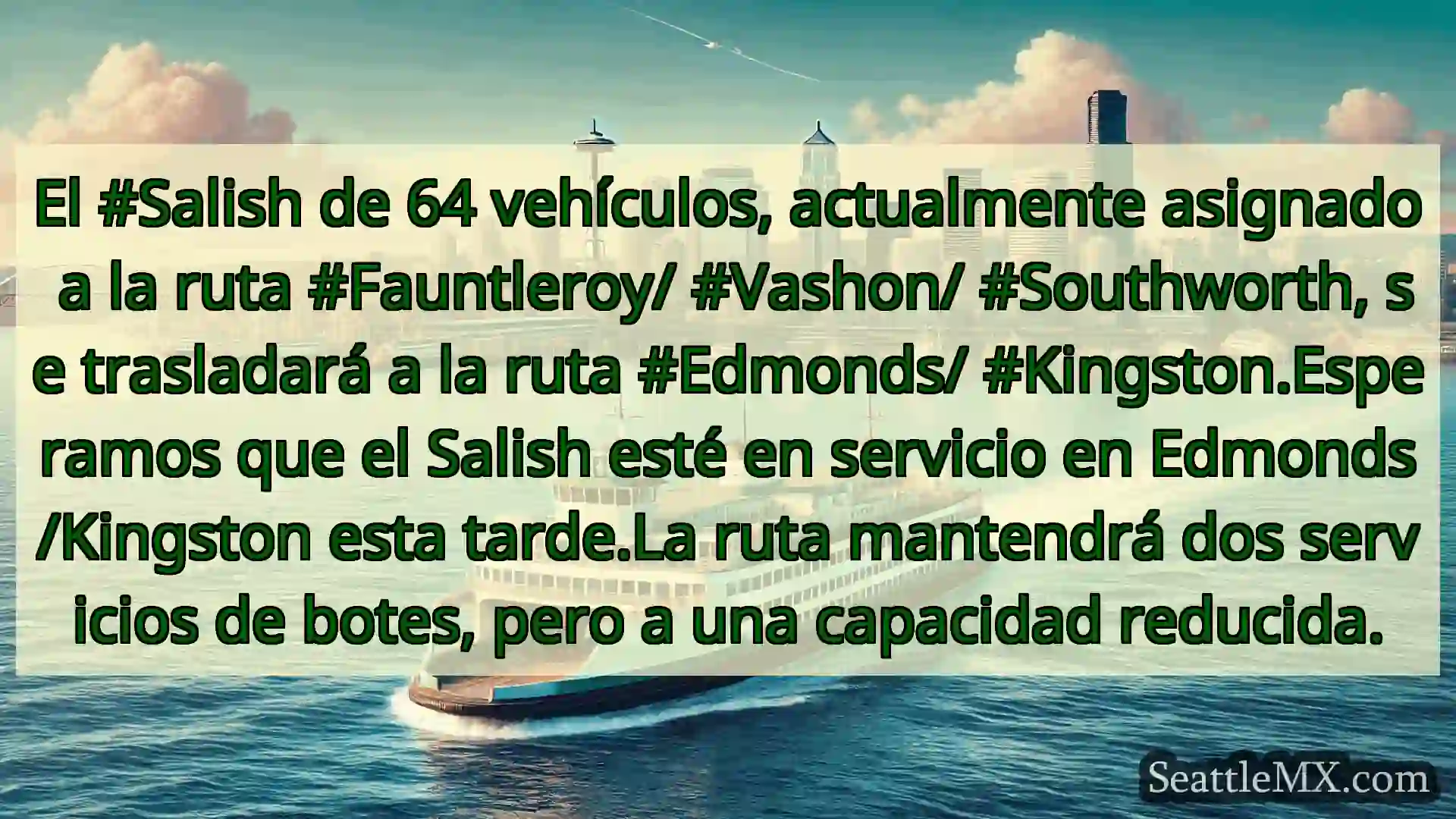 noticias del ferry de seattle El #Salish de 64 vehículos,