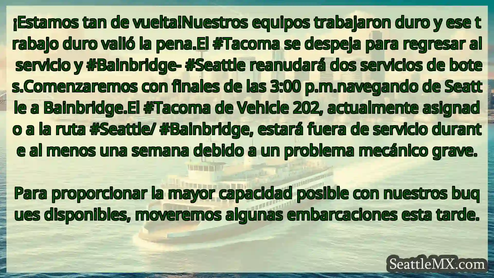 noticias del ferry de seattle ¡Estamos tan de vuelta!Nuestros