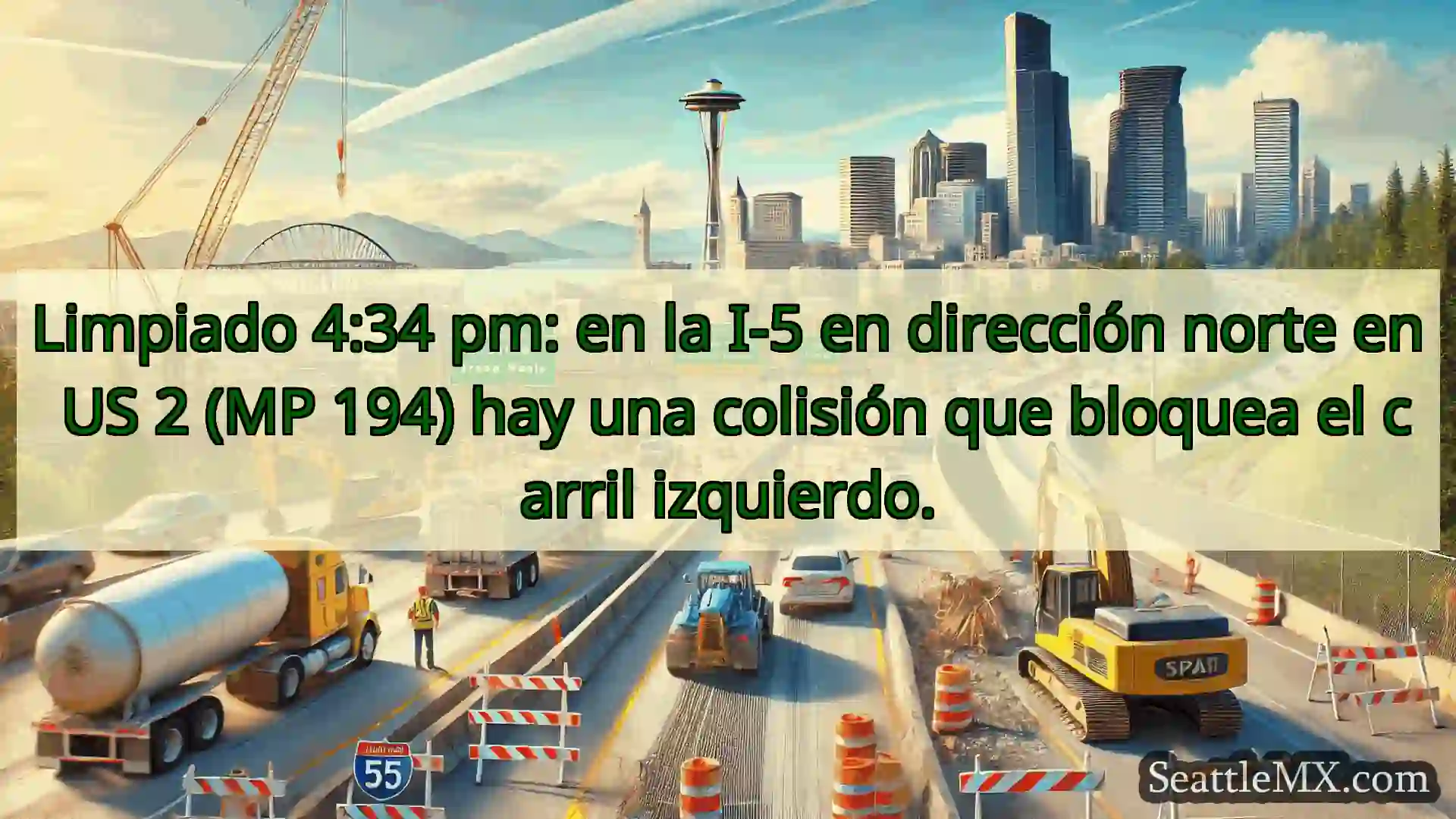 Noticias de transporte de Seattle Limpiado 4:34 pm: en la I-5 en