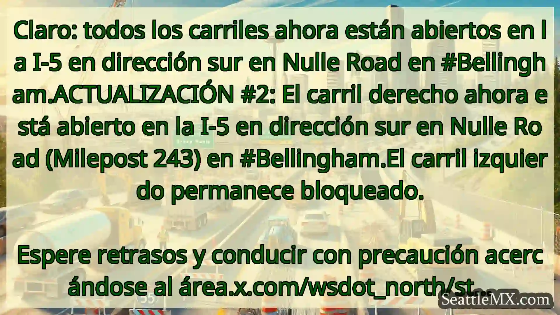 Noticias de transporte de Seattle Claro: todos los carriles ahora