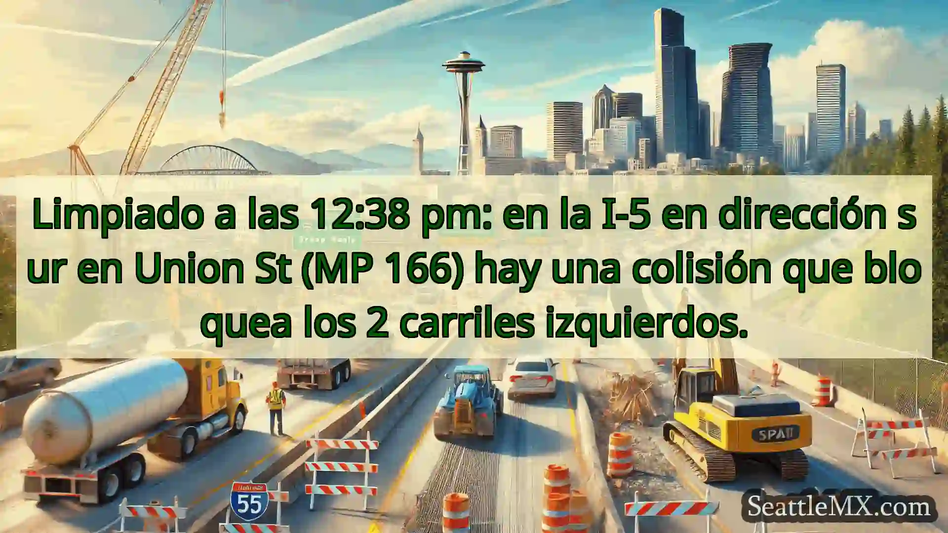 Noticias de transporte de Seattle Limpiado a las 12:38 pm: en la I-5