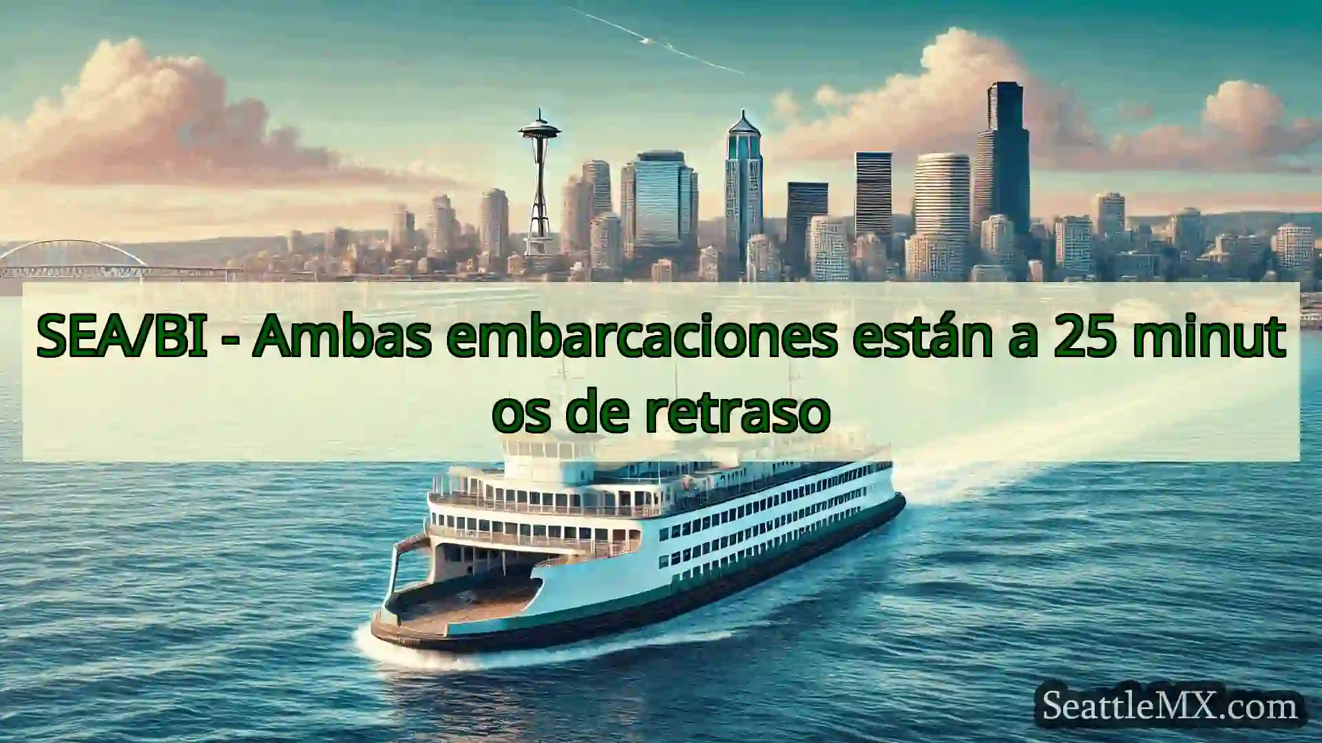 noticias del ferry de seattle SEA/BI - Ambas embarcaciones están