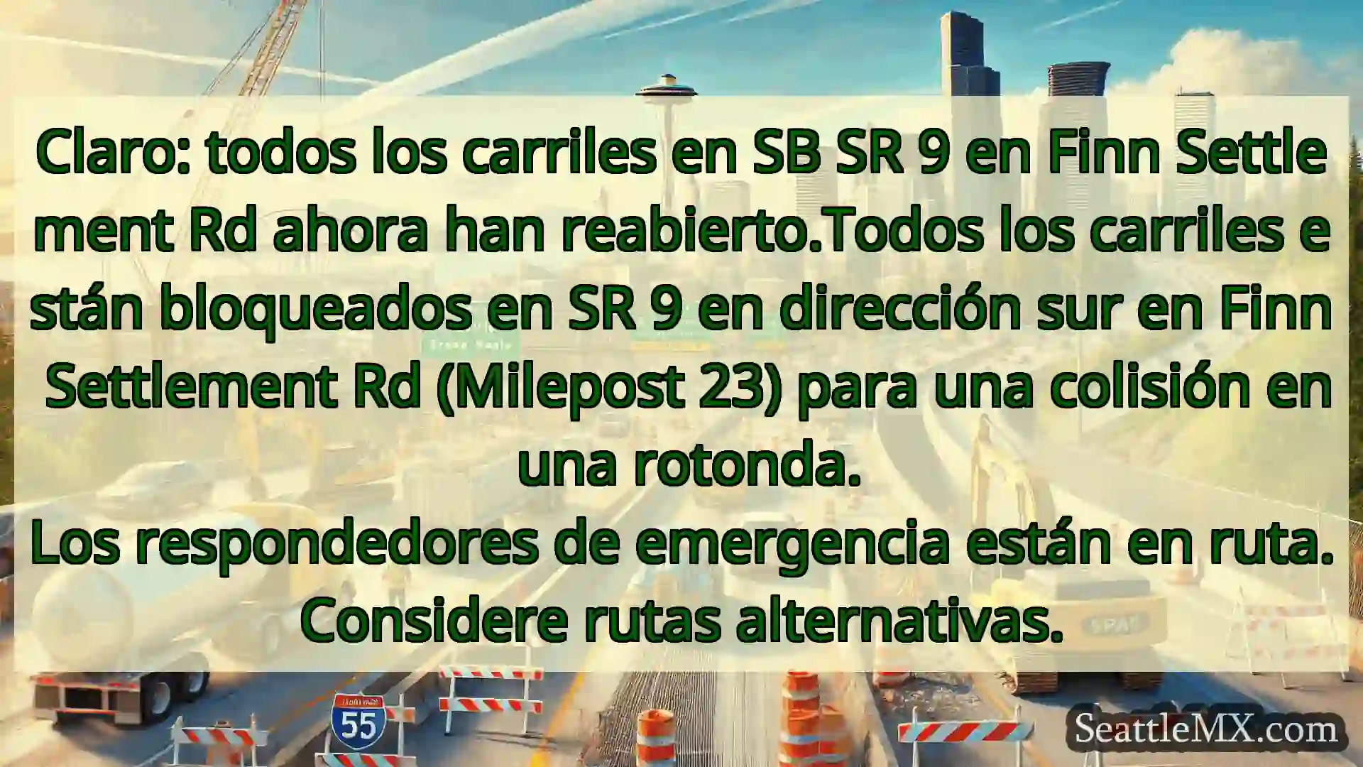 Noticias de transporte de Seattle Claro: todos los carriles en SB SR