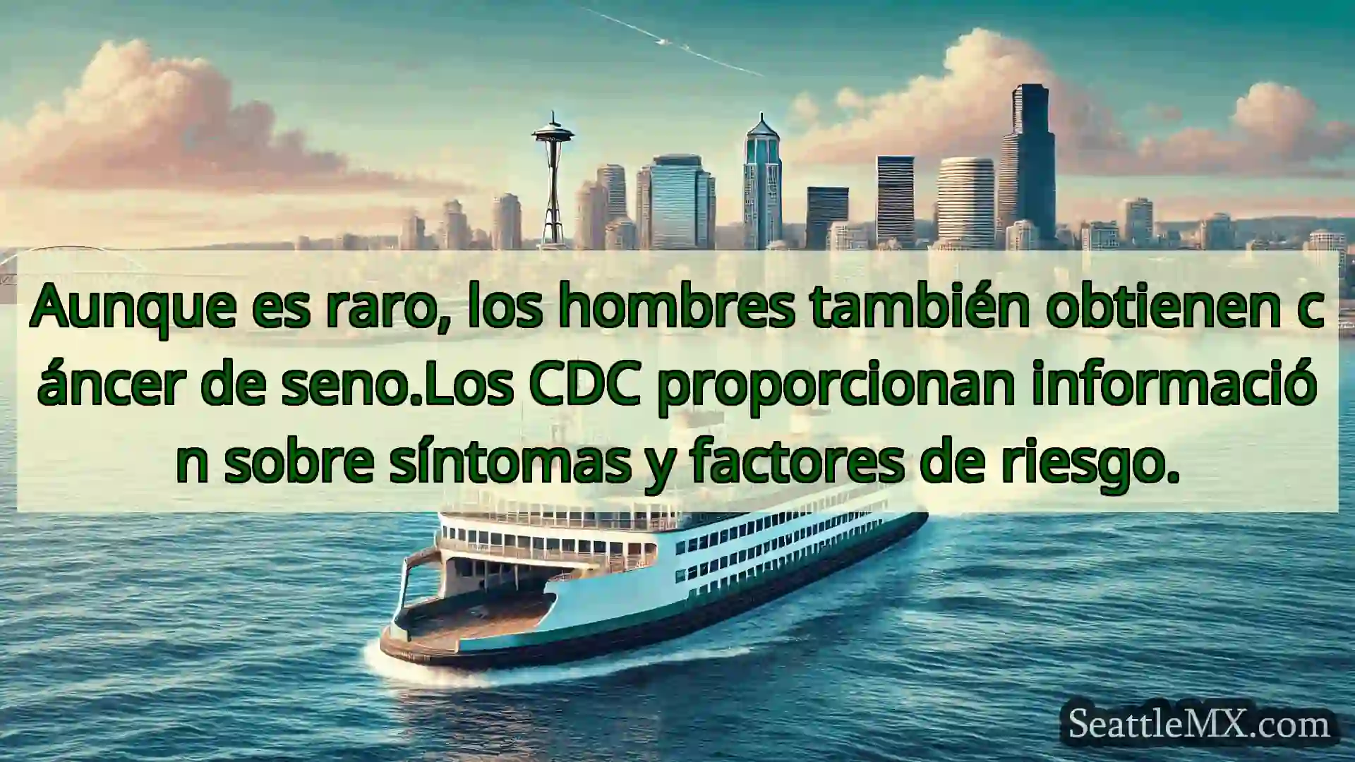 noticias del ferry de seattle Aunque es raro, los hombres