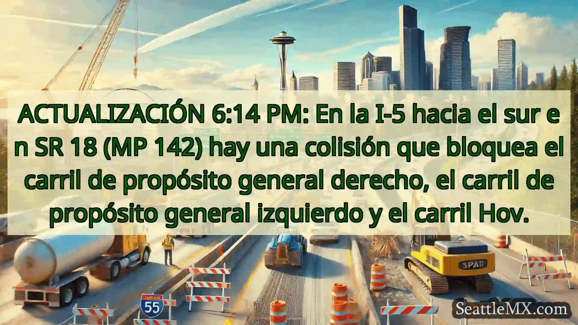 Noticias de transporte de Seattle ACTUALIZACIÓN 6:14 PM: En la I-5