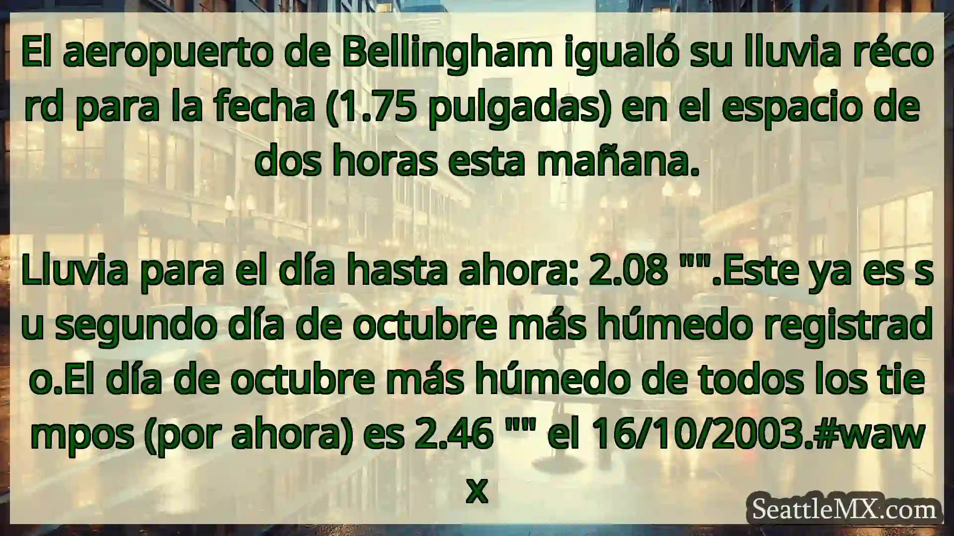 noticias del tiempo en seattle El aeropuerto de Bellingham igualó