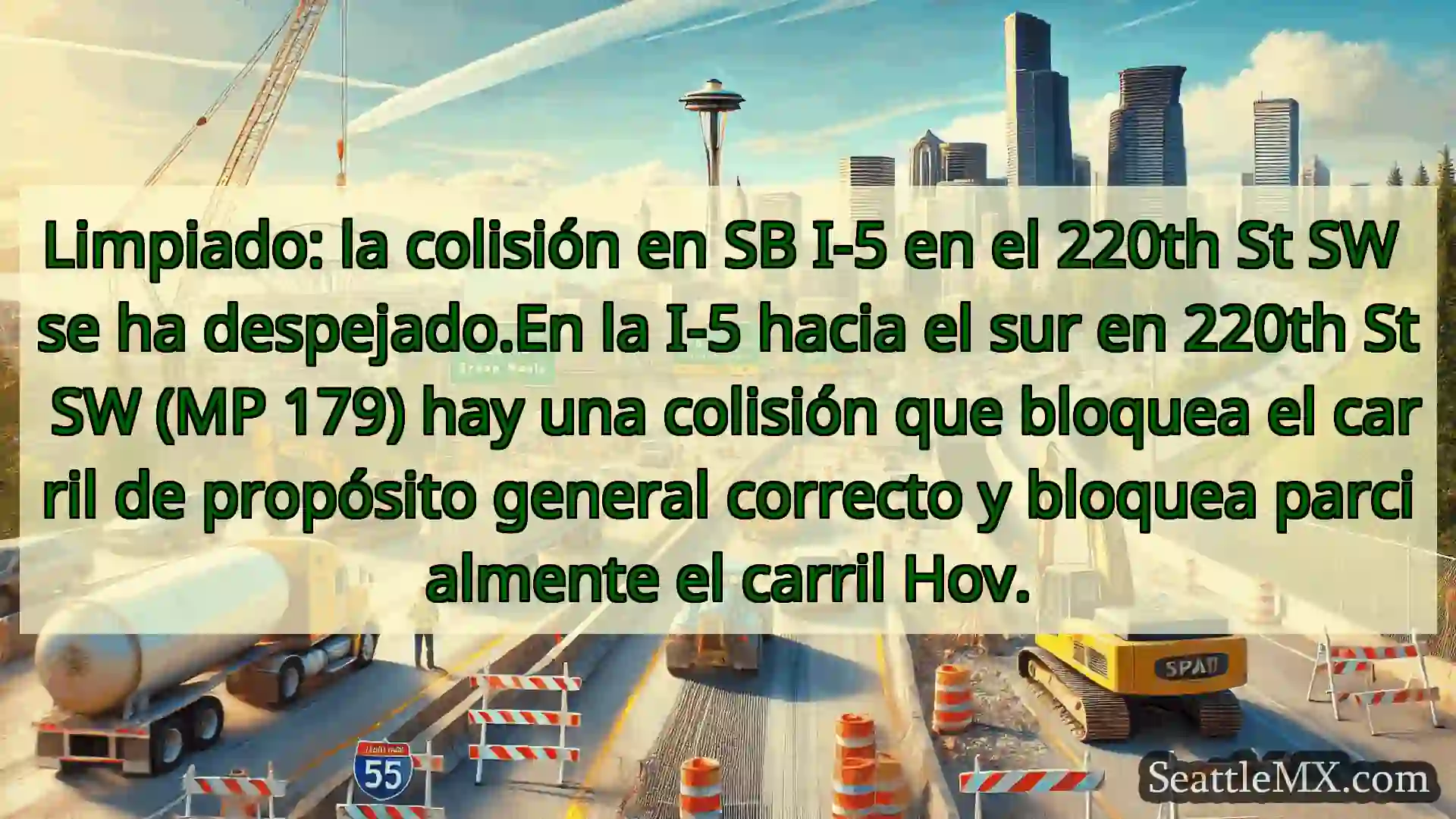 Noticias de transporte de Seattle Limpiado: la colisión en SB I-5 en