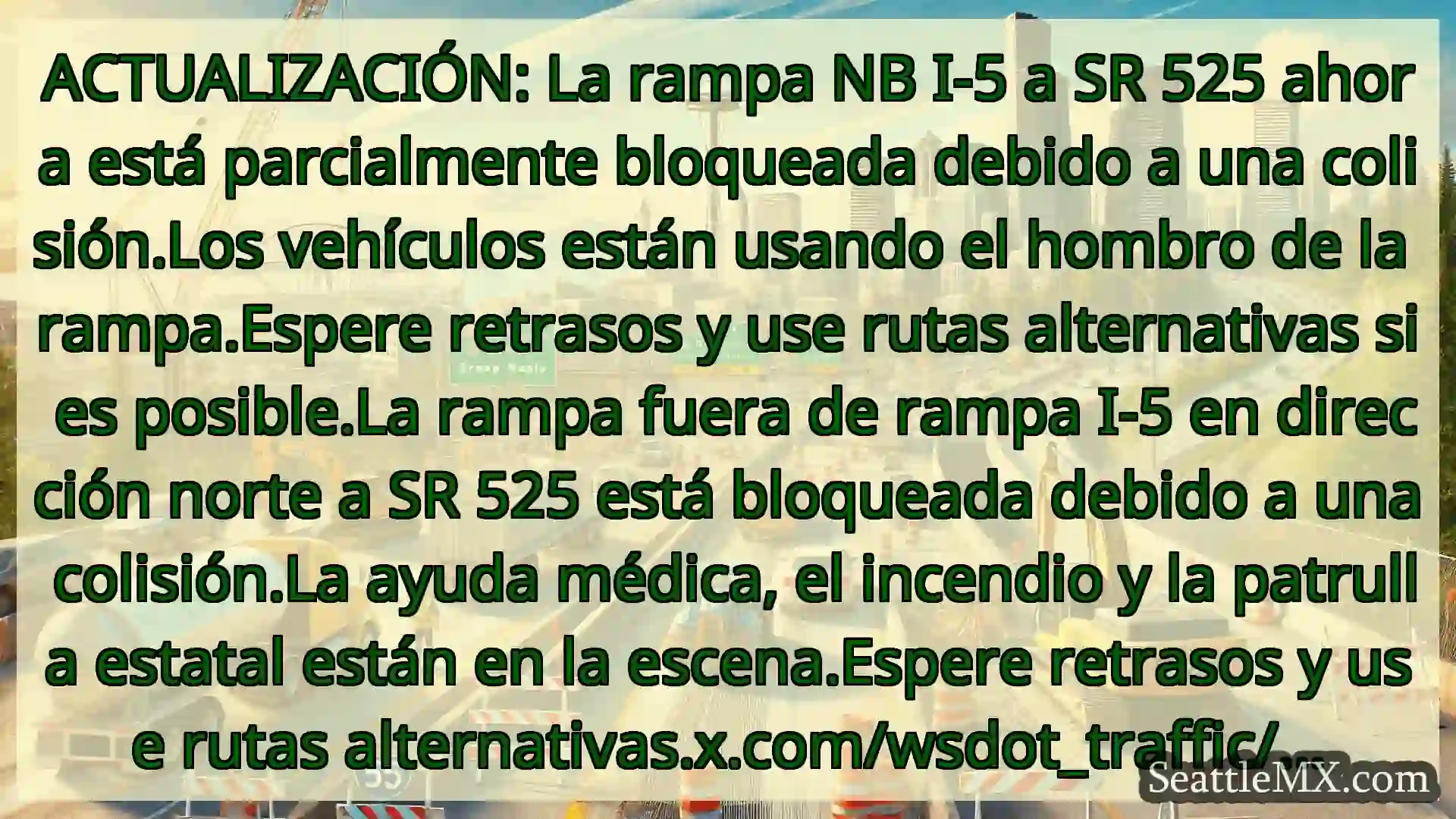 Noticias de transporte de Seattle ACTUALIZACIÓN: La rampa NB I-5 a