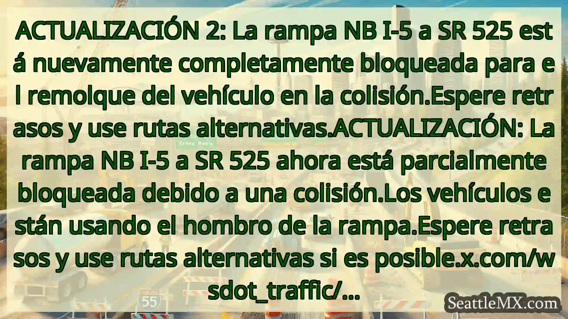 Noticias de transporte de Seattle ACTUALIZACIÓN 2: La rampa NB I-5 a