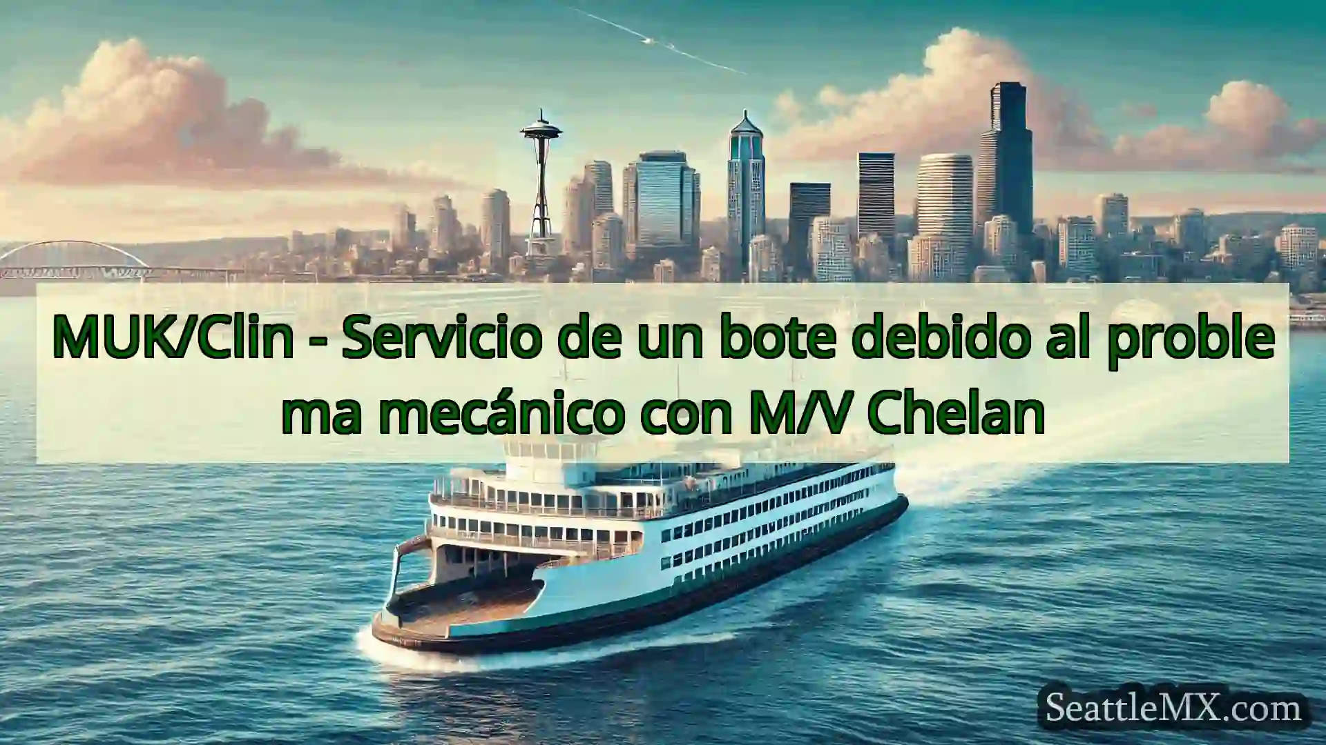 noticias del ferry de seattle MUK/Clin - Servicio de un bote