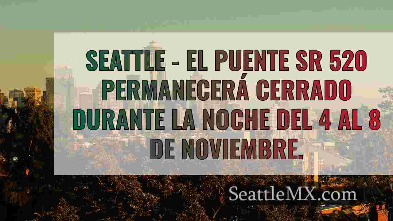 El puente 520 de Seattle cerrará