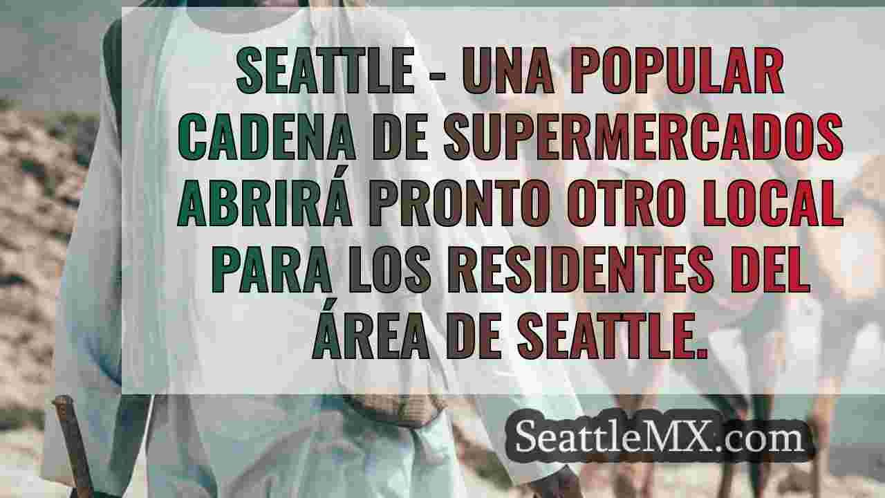 Seattle tendrá un nuevo local de Trader