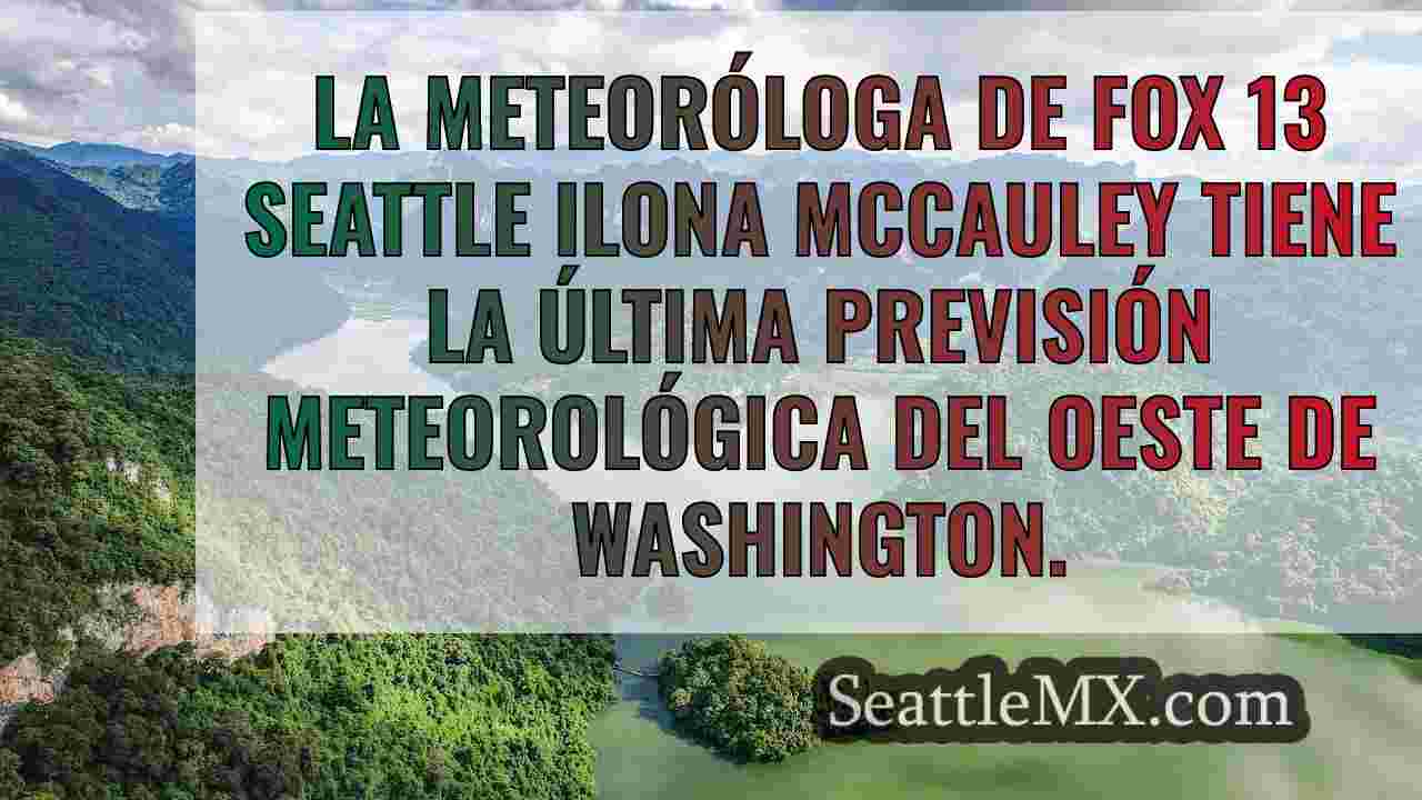 El tiempo en Seattle: Fin de semana