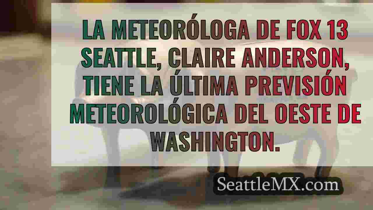 El tiempo en Seattle: Pocos chubascos