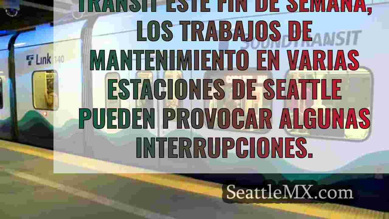 5 estaciones de Sound Transit en