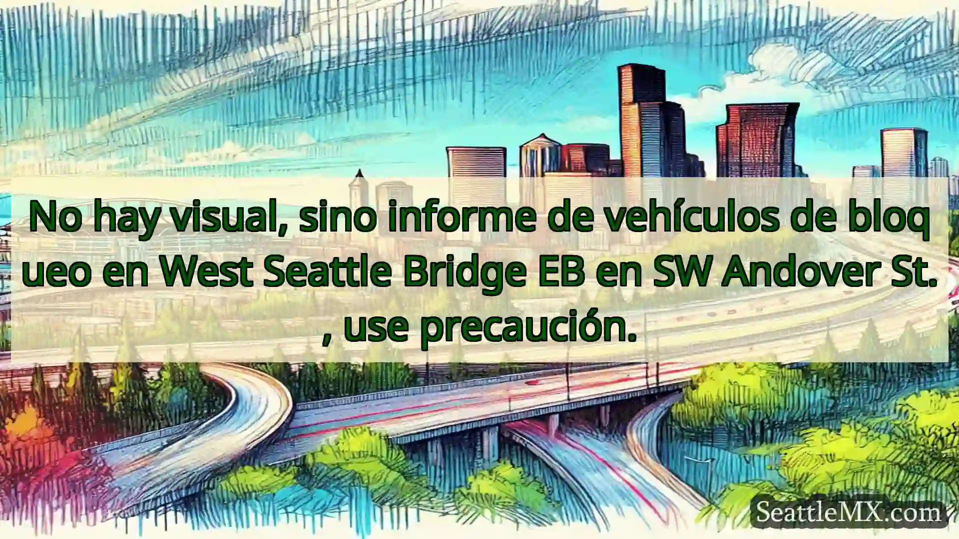 Noticias de transporte de Seattle No hay visual, sino informe de