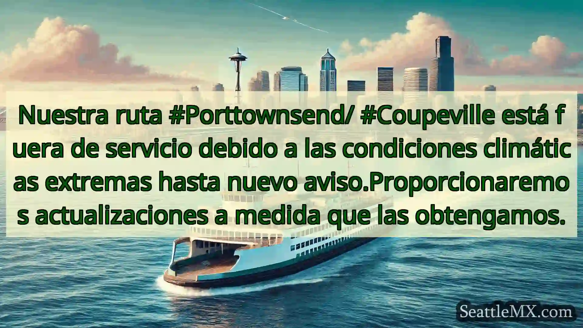 noticias del ferry de seattle Nuestra ruta #Porttownsend/